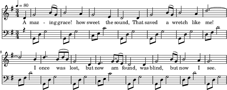 \language "english" \new Staff \transpose f g
<<
\clef treble\time 3/4 \key f \major\relative c'' %\override Score.BarNumber.break-visibility = ##(#t #t #t)
{ \set Staff.midiInstrument = #"violin"
\clef treble \tempo 4 = 80 \voiceOne \stemUp
\partial 4 c,4 |  f2 a8 (f8) | a2 g4 | f2 d4 |c2 c4 |%5
f2 a8 (f) | a2 g4 | c2.~ | c2 a4 | %9
c4. a8 (c a) | f2 c4 | d4. f8~ f8 (d) | c2 c4 |%13 
f2 a8 (f) | a2 g4 | f2.~ %| f2. |%17

}\addlyrics{ 
A  maz -- ing | grace! how | sweet the | sound, That |%5 
saved a | wretch like | me! | I |%9 
once was | lost, but | now am | found, was |%13 
blind, but | now I | see. |%  |%17



}{\new Staff << \relative c 
{\clef bass\time 3/4  \key f \major \voiceThree \stemDown
\partial  4 r4 | f,8 c'8 f2 | f,8 c'8 f2 | bf,8 d bf'2 | f,8 c'8 f2 |%5 
 f,8 c'8 f2 |  f,8 c'8 f2 | c8 e c'2 | c,8 e c'2 |%9
 f,,8 c'8 f2 |f,8 c'8 f2 | bf,8 d bf'2 | f,8 c'8 f2 |%13
 f,8 c'8 f2 |c8 e c'2 |f,,8 c'8 f2 %|f,8 c'8 f2 |%17
}

>>}>>